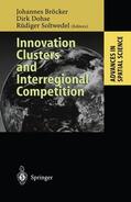 Bröcker / Soltwedel / Dohse |  Innovation Clusters and Interregional Competition | Buch |  Sack Fachmedien