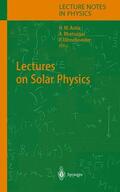 Antia / Ulmschneider / Bhatnagar |  Lectures on Solar Physics | Buch |  Sack Fachmedien