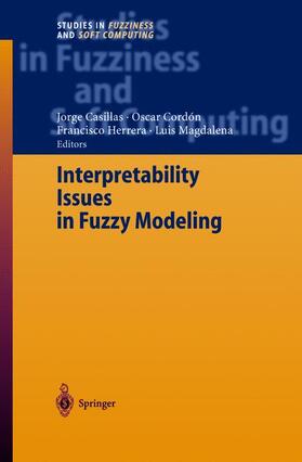 Casillas / Magdalena / Cordón |  Interpretability Issues in Fuzzy Modeling | Buch |  Sack Fachmedien