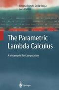 Paolini / Ronchi Della Rocca |  The Parametric Lambda Calculus | Buch |  Sack Fachmedien