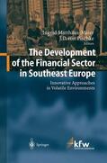 Pischke / Matthäus-Maier |  The Development of the Financial Sector in Southeast Europe | Buch |  Sack Fachmedien