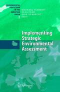 Schmidt / Albrecht / Joao |  Implementing Strategic Environmental Assessment | Buch |  Sack Fachmedien
