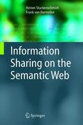 Harmelen / Stuckenschmidt |  Information Sharing on the Semantic Web | Buch |  Sack Fachmedien