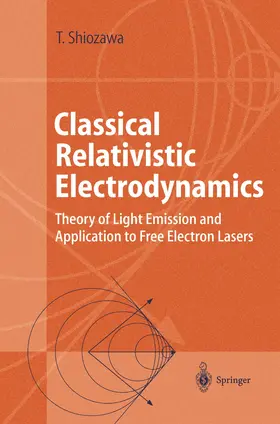 Shiozawa |  Classical Relativistic Electrodynamics | Buch |  Sack Fachmedien