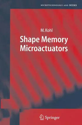 Kohl |  Shape Memory Microactuators | Buch |  Sack Fachmedien