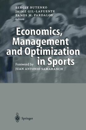 Butenko / Pardalos / Gil-Lafuente | Economics, Management and Optimization in Sports | Buch | 978-3-642-05849-3 | sack.de