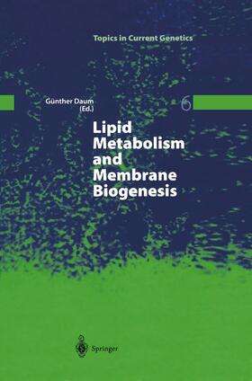 Daum | Lipid Metabolism and Membrane Biogenesis | Buch | 978-3-642-05857-8 | sack.de