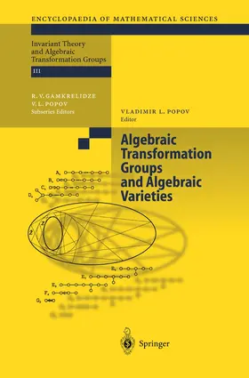 Popov |  Algebraic Transformation Groups and Algebraic Varieties | Buch |  Sack Fachmedien