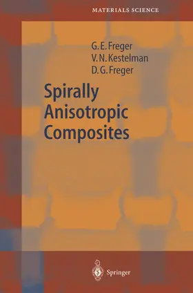 Freger / Kestelman |  Spirally Anisotropic Composites | Buch |  Sack Fachmedien