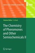 Schulz |  The Chemistry of Pheromones and Other Semiochemicals II | Buch |  Sack Fachmedien