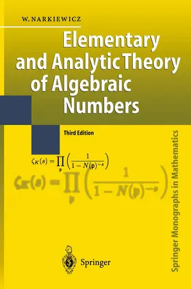 Narkiewicz |  Elementary and Analytic Theory of Algebraic Numbers | Buch |  Sack Fachmedien