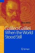 Naess |  Galileo Galilei - When the World Stood Still | Buch |  Sack Fachmedien
