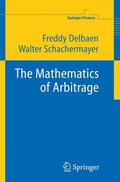 Schachermayer / Delbaen |  The Mathematics of Arbitrage | Buch |  Sack Fachmedien