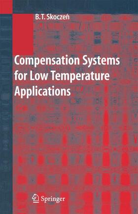 Skoczen | Compensation Systems for Low Temperature Applications | Buch | 978-3-642-06066-3 | sack.de