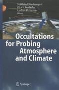 Kirchengast / Steiner / Foelsche |  Occultations for Probing Atmosphere and Climate | Buch |  Sack Fachmedien