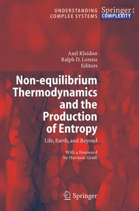 Lorenz / Kleidon |  Non-equilibrium Thermodynamics and the Production of Entropy | Buch |  Sack Fachmedien