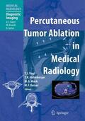 Vogl / Reiser / Helmberger |  Percutaneous Tumor Ablation in Medical Radiology | Buch |  Sack Fachmedien