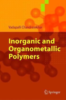 Chandrasekhar | Inorganic and Organometallic Polymers | Buch | 978-3-642-06144-8 | sack.de