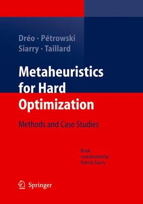Dréo / Pétrowski / Taillard | Metaheuristics for Hard Optimization | Buch | 978-3-642-06194-3 | sack.de