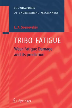 Sosnovskiy |  TRIBO-FATIGUE | Buch |  Sack Fachmedien