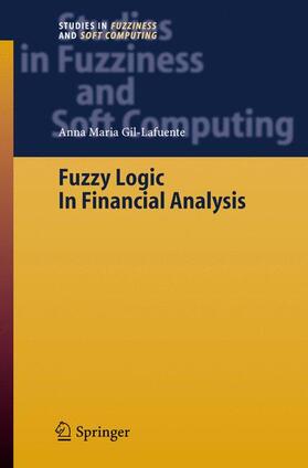 Gil-Lafuente | Gil-Lafuente, A: Fuzzy Logic in Financial Analysis | Buch | 978-3-642-06221-6 | sack.de