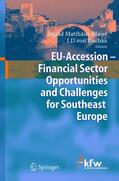 Pischke / Matthäus-Maier |  EU Accession - Financial Sector Opportunities and Challenges for Southeast Europe | Buch |  Sack Fachmedien