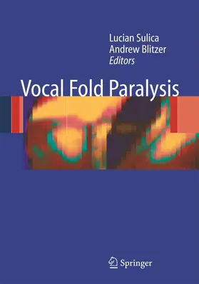 Blitzer / Sulica |  Vocal Fold Paralysis | Buch |  Sack Fachmedien
