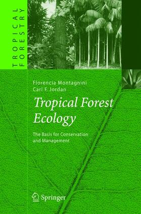 Jordan / Montagnini | Tropical Forest Ecology | Buch | 978-3-642-06275-9 | sack.de