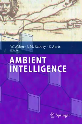 Weber / Aarts / Rabaey |  Ambient Intelligence | Buch |  Sack Fachmedien