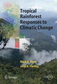 Bush / Flenley |  Tropical Rainforest Responses to Climatic Change | Buch |  Sack Fachmedien