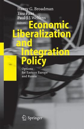 Broadman / Welfens / Paas | Economic Liberalization and Integration Policy | Buch | 978-3-642-06336-7 | sack.de