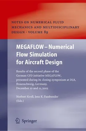 Fassbender / Kroll | MEGAFLOW - Numerical Flow Simulation for Aircraft Design | Buch | 978-3-642-06365-7 | sack.de
