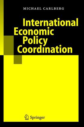 Carlberg | International Economic Policy Coordination | Buch | 978-3-642-06377-0 | sack.de