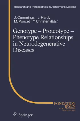 Cummings / Poncet / Hardy |  Genotype - Proteotype - Phenotype Relationships in Neurodegenerative Diseases | Buch |  Sack Fachmedien