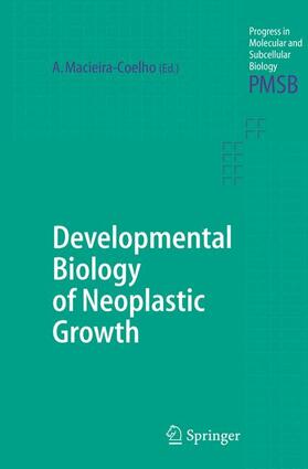 Macieira-Coelho | Developmental Biology of Neoplastic Growth | Buch | 978-3-642-06400-5 | sack.de