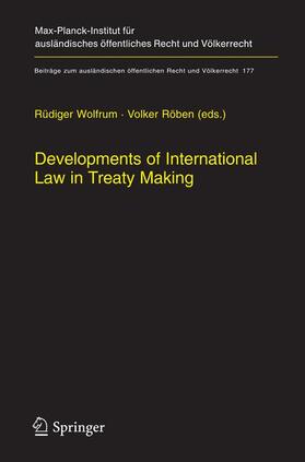 Röben / Wolfrum | Developments of International Law in Treaty Making | Buch | 978-3-642-06451-7 | sack.de