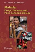 Krishna / Sullivan |  Malaria: Drugs, Disease and Post-genomic Biology | Buch |  Sack Fachmedien