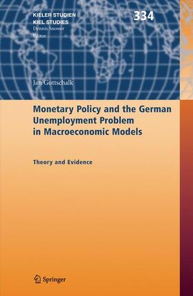 Gottschalk | Monetary Policy and the German Unemployment Problem in Macroeconomic Models | Buch | 978-3-642-06504-0 | sack.de