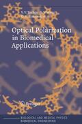 Tuchin / Zimnyakov / Wang |  Optical Polarization in Biomedical Applications | Buch |  Sack Fachmedien