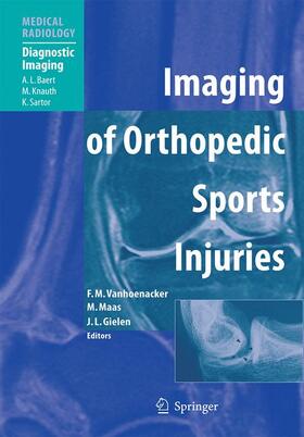Gielen / Vanhoenacker / Maas |  Imaging of Orthopedic Sports Injuries | Buch |  Sack Fachmedien