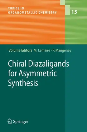 Mangeney / Lemaire | Chiral Diazaligands for Asymmetric Synthesis | Buch | 978-3-642-06538-5 | sack.de