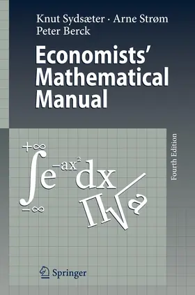 Sydsaeter / Berck / Strøm |  Economists' Mathematical Manual | Buch |  Sack Fachmedien