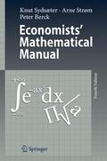 Sydsaeter / Berck / Strøm |  Economists' Mathematical Manual | Buch |  Sack Fachmedien