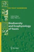 Peter / Rosa |  Biodiversity and Ecophysiology of Yeasts | Buch |  Sack Fachmedien
