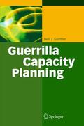 Gunther |  Guerrilla Capacity Planning | Buch |  Sack Fachmedien