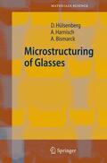 Hülsenberg / Bismarck / Harnisch |  Microstructuring of Glasses | Buch |  Sack Fachmedien