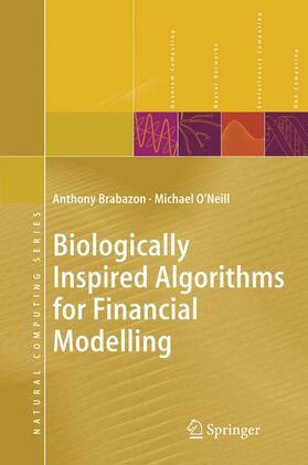 O'Neill / Brabazon | Biologically Inspired Algorithms for Financial Modelling | Buch | 978-3-642-06573-6 | sack.de