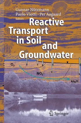 Nützmann / Aagaard / Viotti |  Reactive Transport in Soil and Groundwater | Buch |  Sack Fachmedien