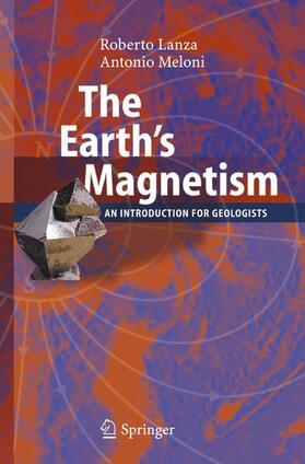 Meloni / Lanza | The Earth's Magnetism | Buch | 978-3-642-06624-5 | sack.de