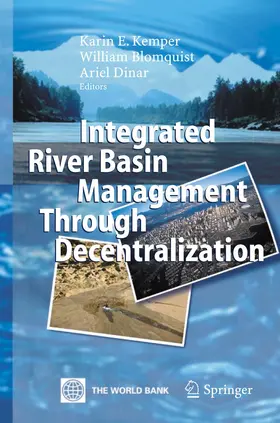 Kemper / Dinar / Blomquist |  Integrated River Basin Management through Decentralization | Buch |  Sack Fachmedien